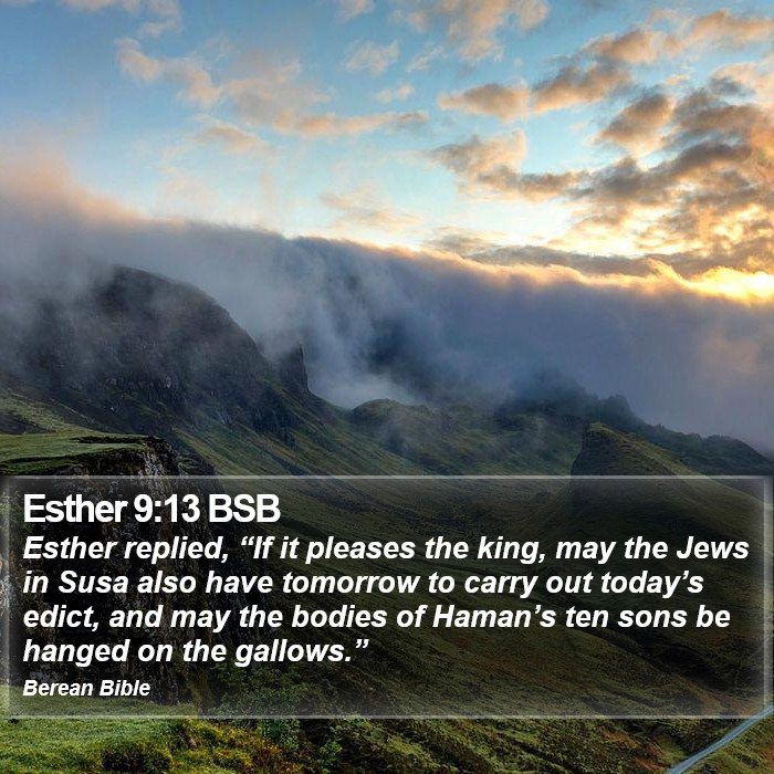 Esther 9:13 BSB Bible Study