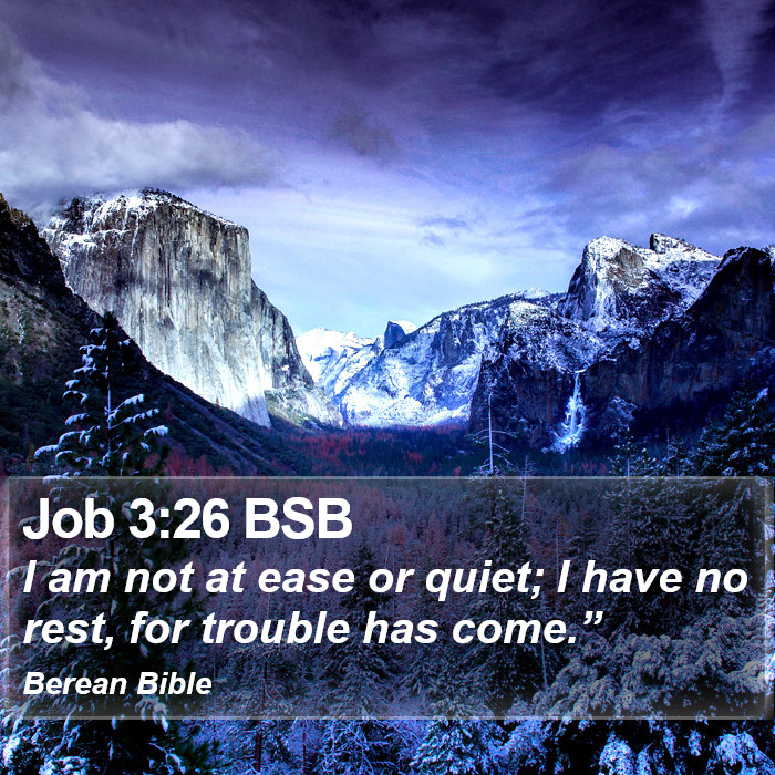 Job 3:26 BSB Bible Study