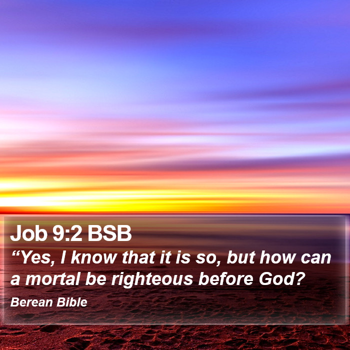 Job 9:2 BSB Bible Study