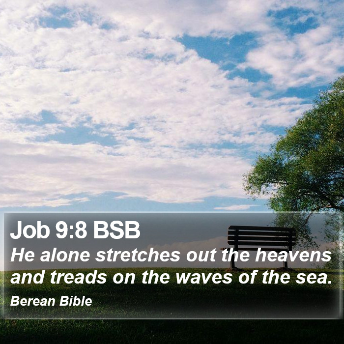 Job 9:8 BSB Bible Study