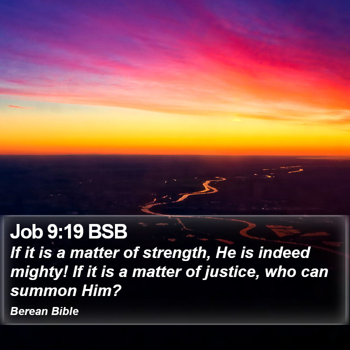 Job 9:19 BSB Bible Study