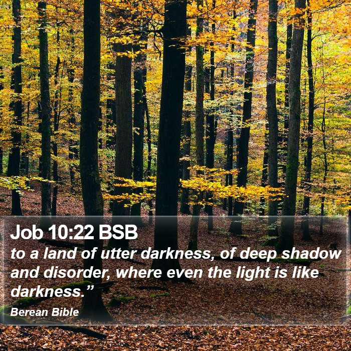 Job 10:22 BSB Bible Study