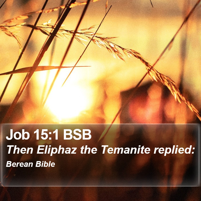 Job 15:1 BSB Bible Study