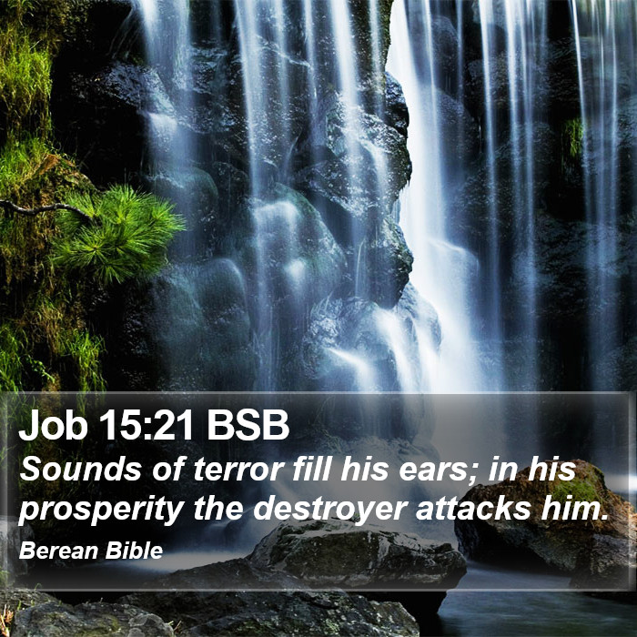 Job 15:21 BSB Bible Study