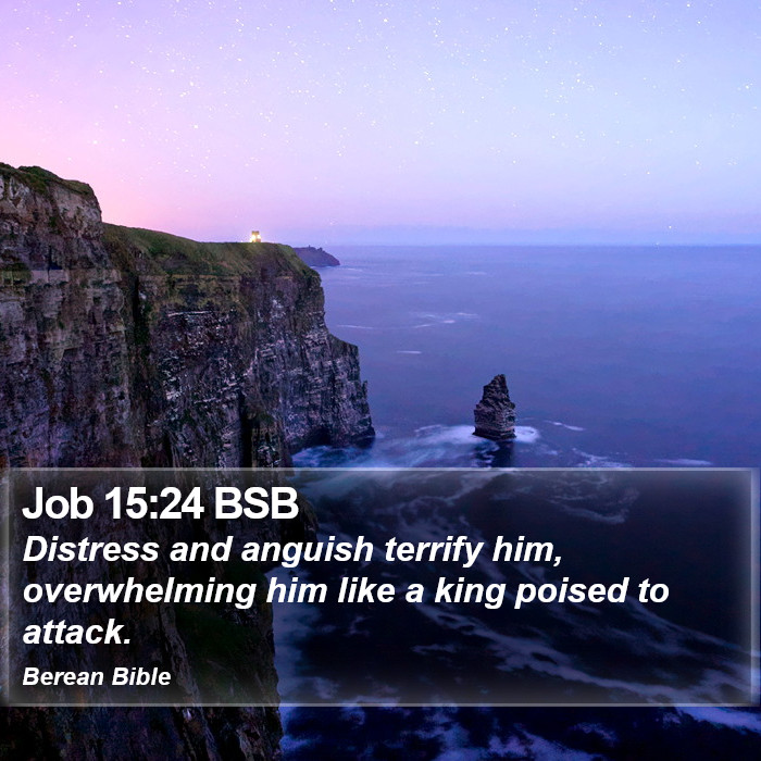 Job 15:24 BSB Bible Study