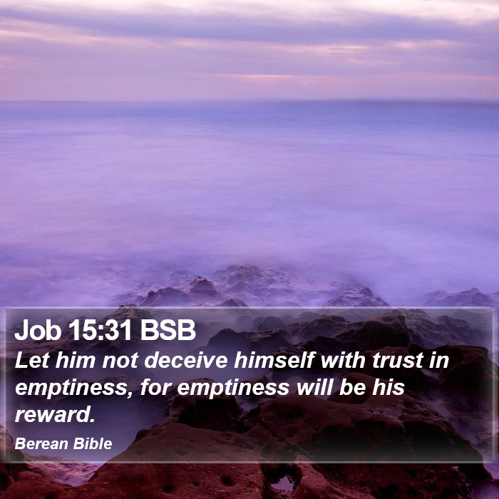 Job 15:31 BSB Bible Study