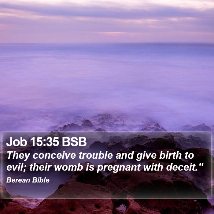 Job 15:35 BSB Bible Study