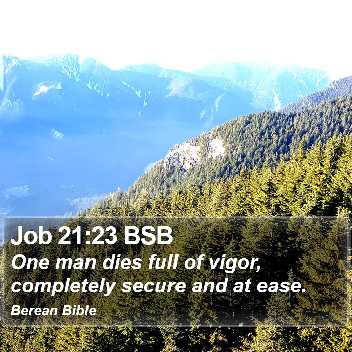 Job 21:23 BSB Bible Study