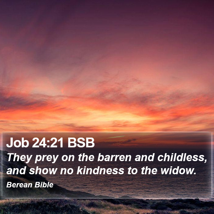 Job 24:21 BSB Bible Study