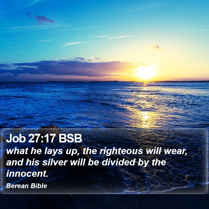 Job 27:17 BSB Bible Study