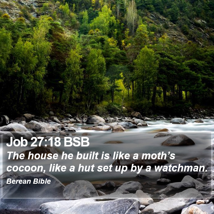 Job 27:18 BSB Bible Study