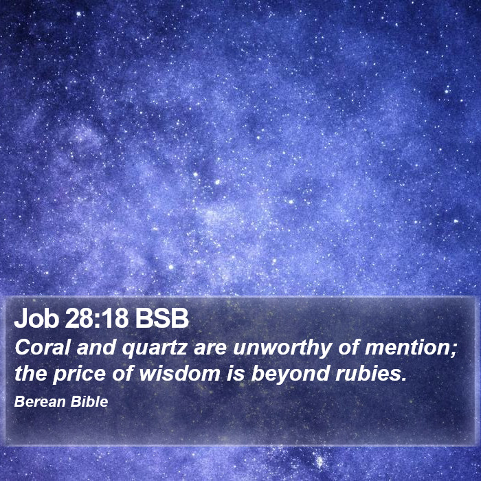 Job 28:18 BSB Bible Study