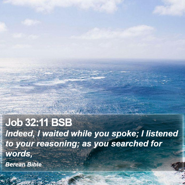 Job 32:11 BSB Bible Study