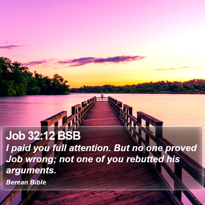 Job 32:12 BSB Bible Study