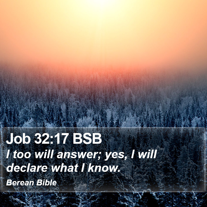 Job 32:17 BSB Bible Study