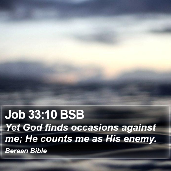 Job 33:10 BSB Bible Study