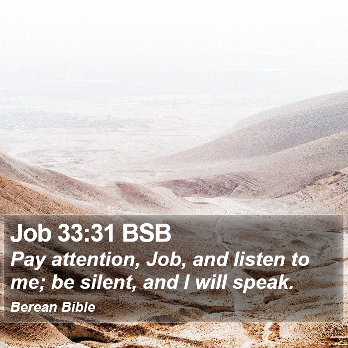 Job 33:31 BSB Bible Study