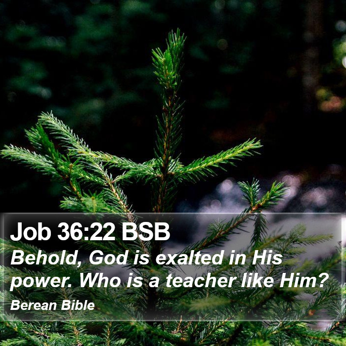 Job 36:22 BSB Bible Study