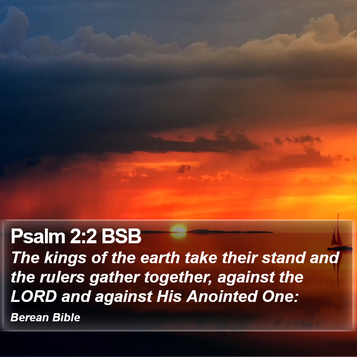 Psalms 2:2 BSB Bible Study