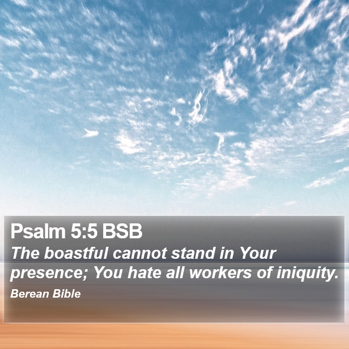 Psalms 5:5 BSB Bible Study