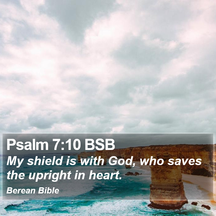 Psalms 7:10 BSB Bible Study