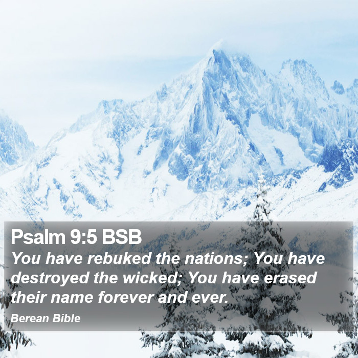 Psalms 9:5 BSB Bible Study