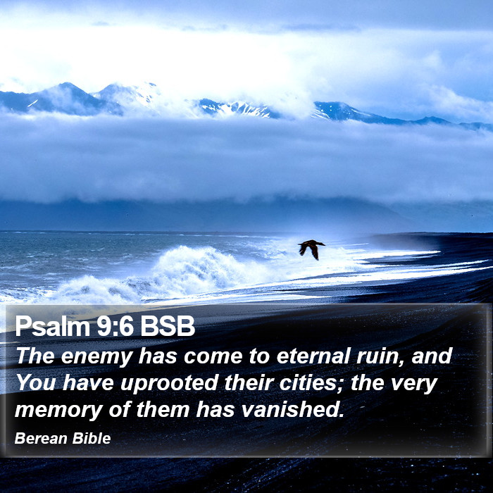 Psalms 9:6 BSB Bible Study