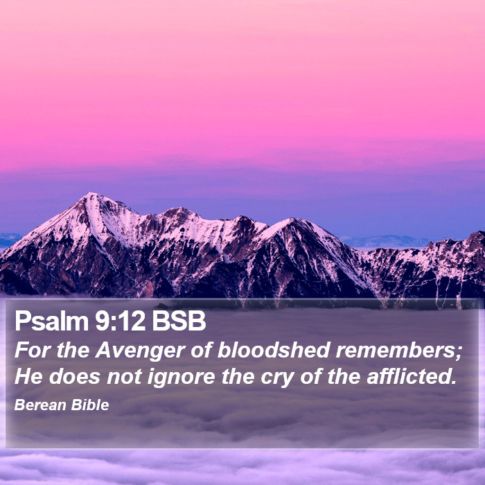 Psalms 9:12 BSB Bible Study