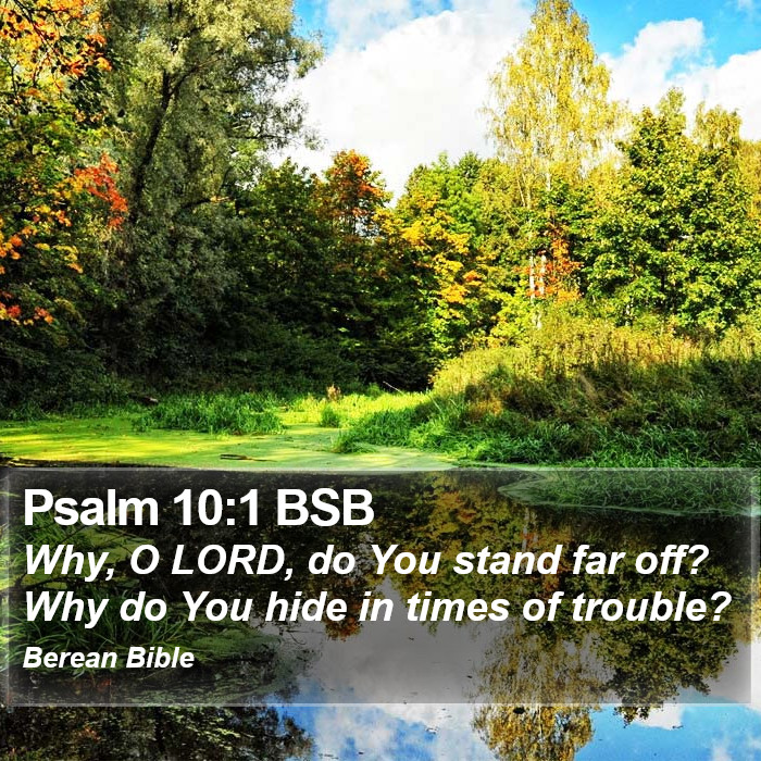 Psalms 10:1 BSB Bible Study