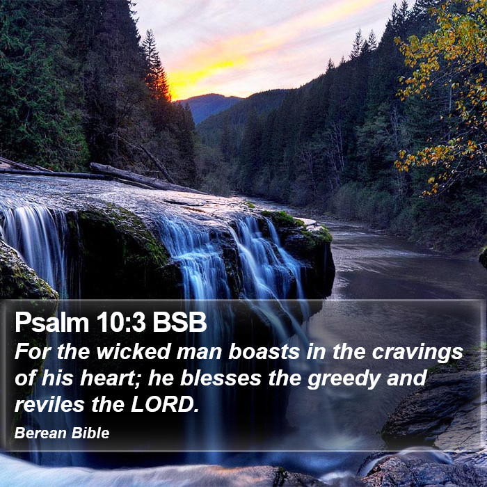 Psalms 10:3 BSB Bible Study