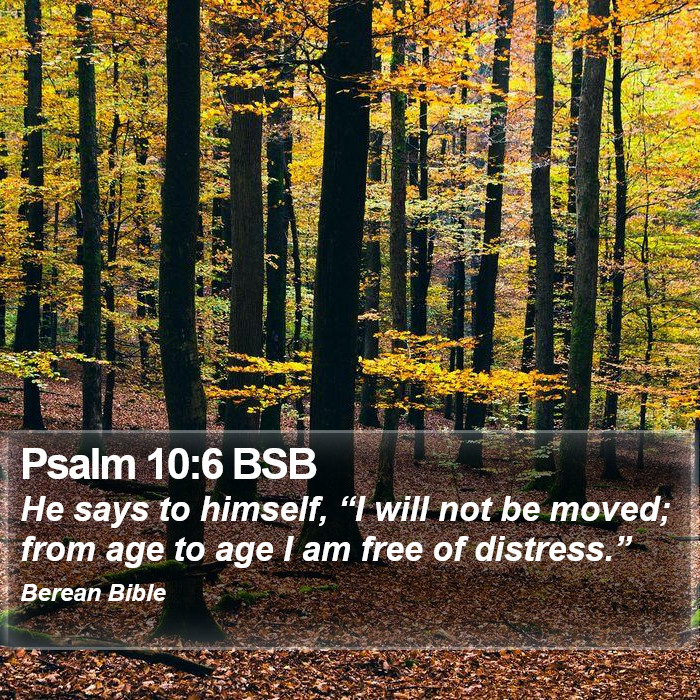 Psalms 10:6 BSB Bible Study