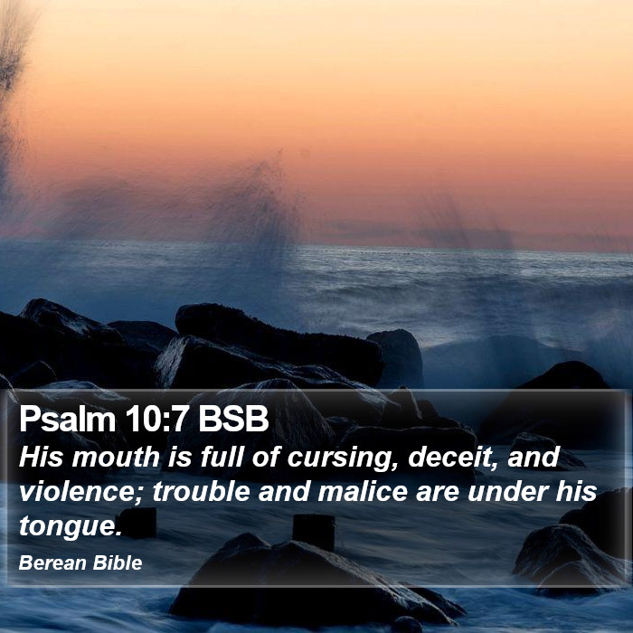 Psalms 10:7 BSB Bible Study