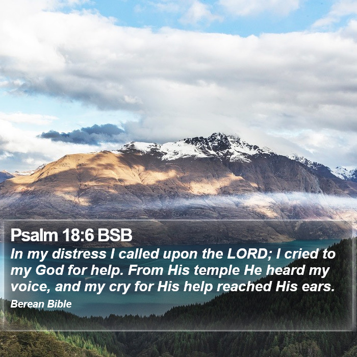 Psalms 18:6 BSB Bible Study