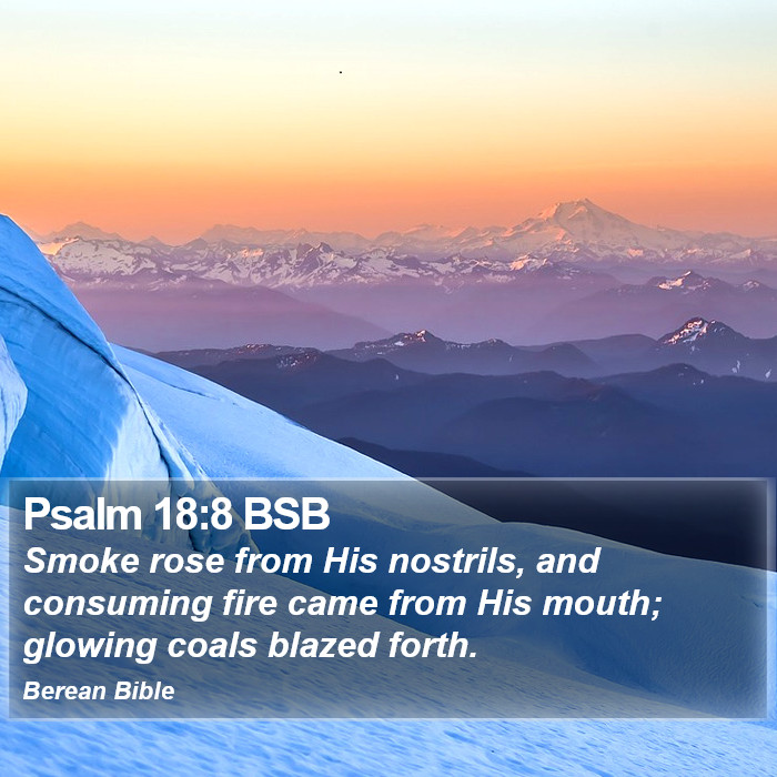 Psalms 18:8 BSB Bible Study