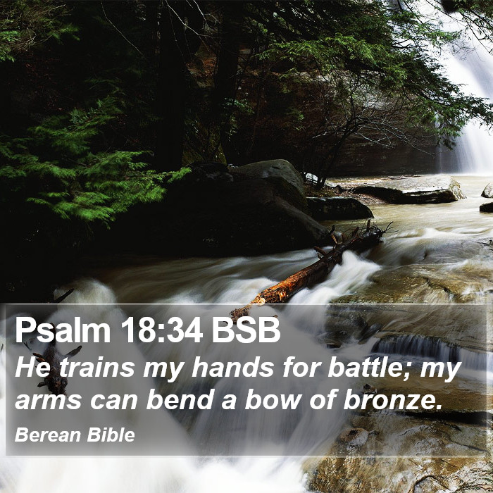 Psalms 18:34 BSB Bible Study