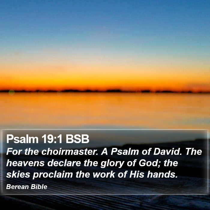 Psalms 19:1 BSB Bible Study