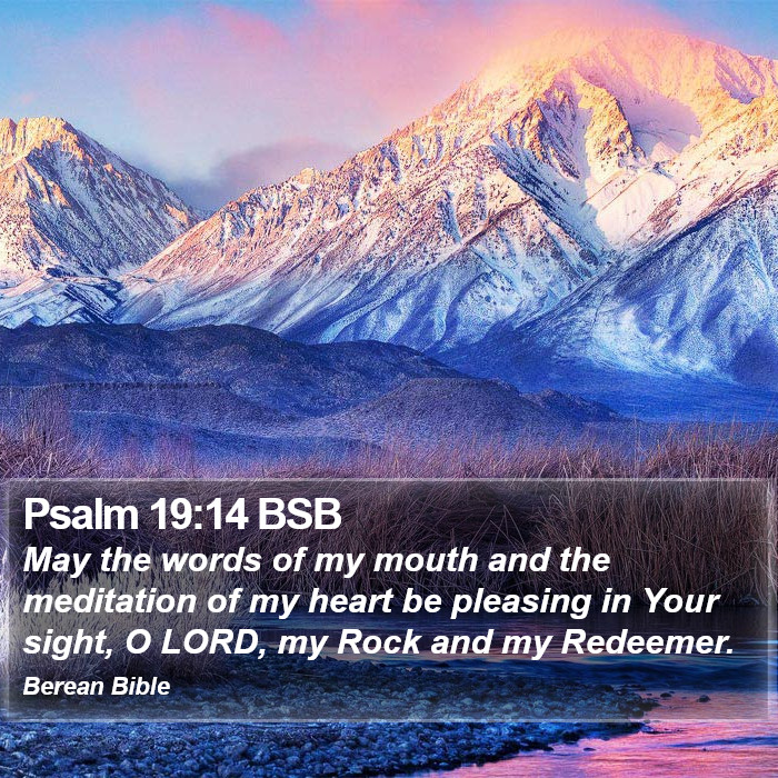 Psalms 19:14 BSB Bible Study