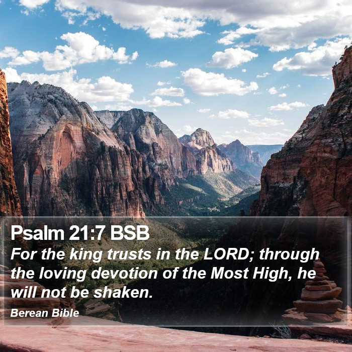 Psalms 21:7 BSB Bible Study