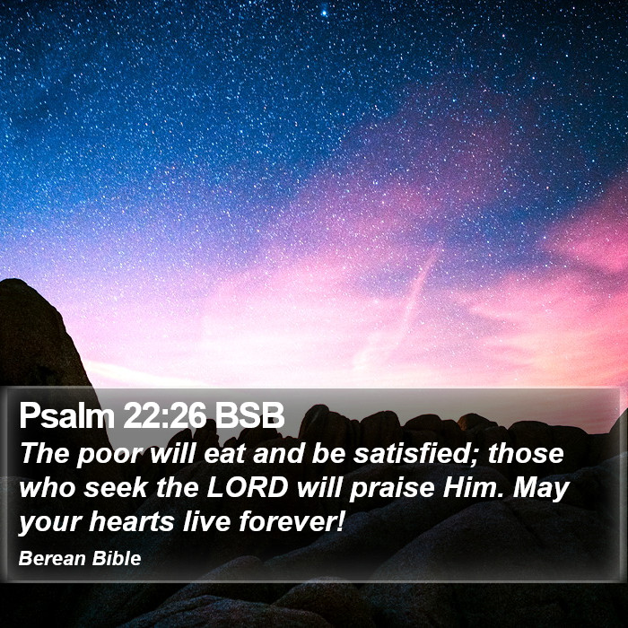 Psalms 22:26 BSB Bible Study