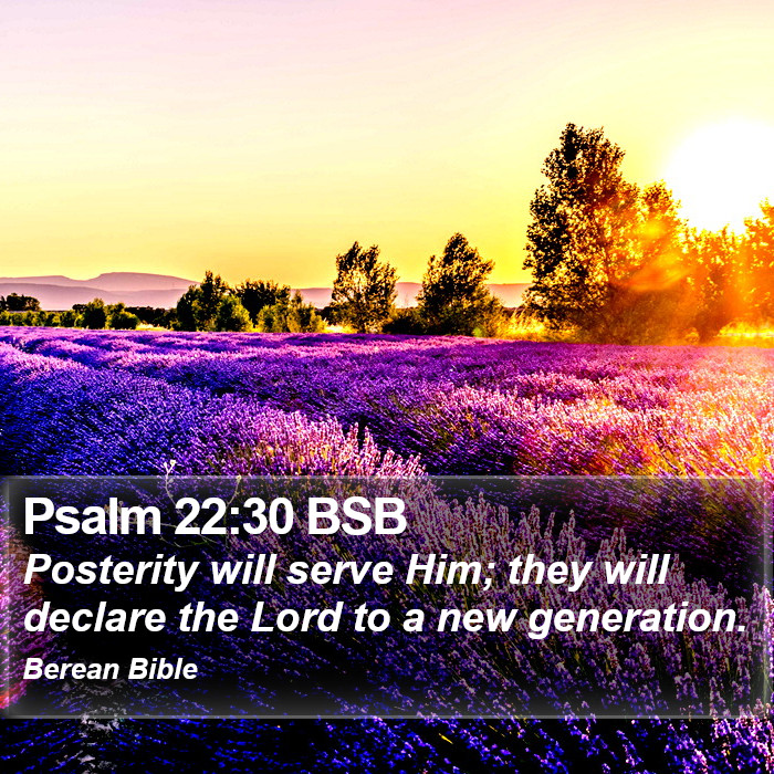 Psalms 22:30 BSB Bible Study