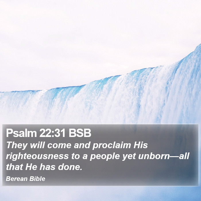 Psalms 22:31 BSB Bible Study