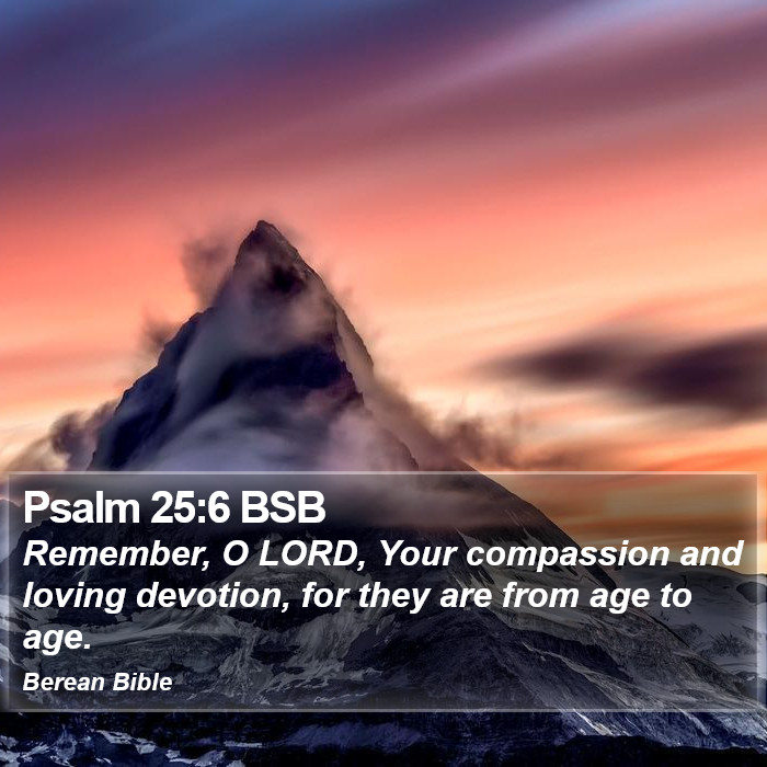 Psalms 25:6 BSB Bible Study