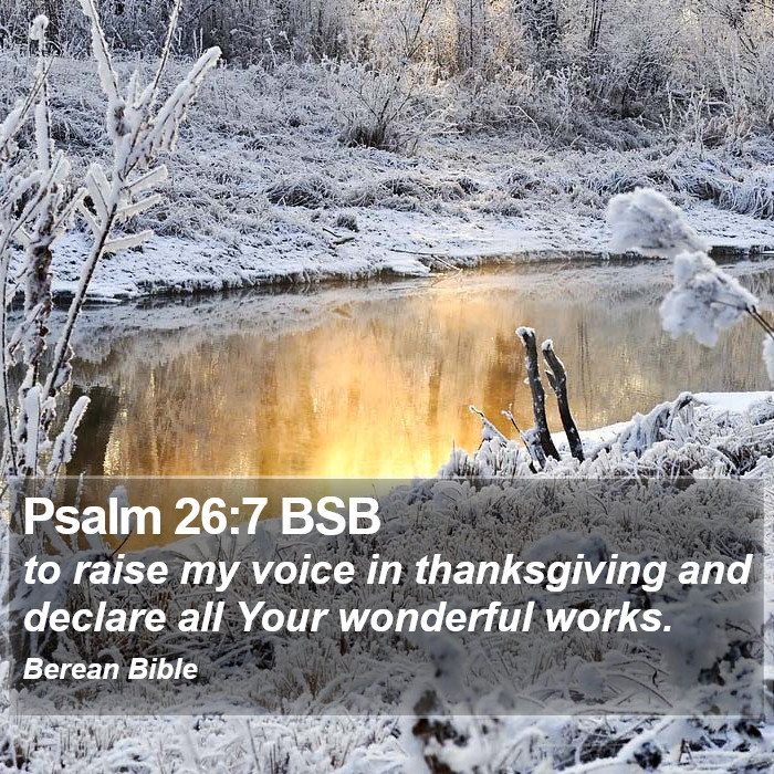 Psalms 26:7 BSB Bible Study