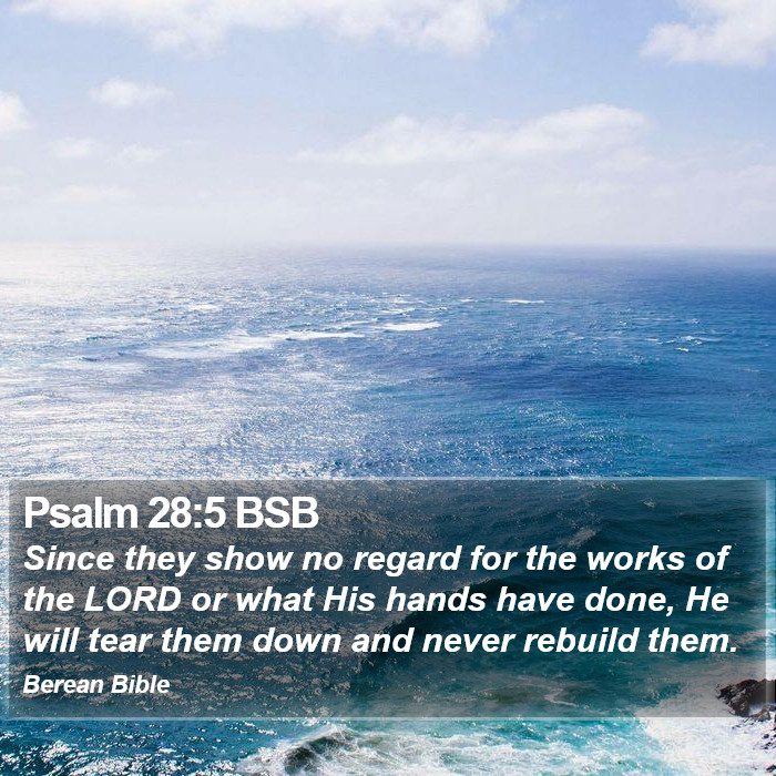 Psalms 28:5 BSB Bible Study