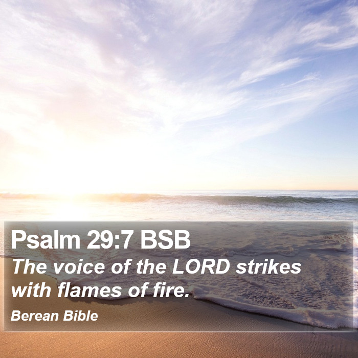 Psalms 29:7 BSB Bible Study