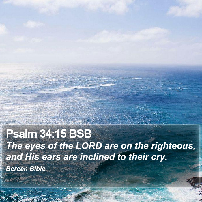 Psalms 34:15 BSB Bible Study