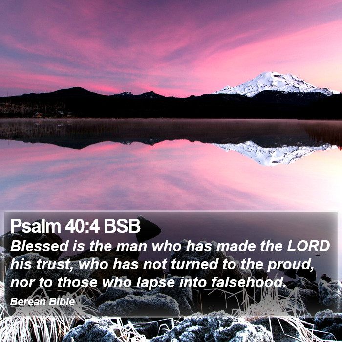 Psalms 40:4 BSB Bible Study