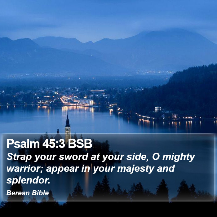 Psalms 45:3 BSB Bible Study