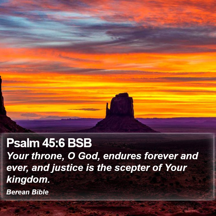 Psalms 45:6 BSB Bible Study