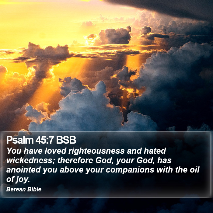 Psalms 45:7 BSB Bible Study